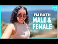 I Was Born Both Male Female BORN DIFFERENT