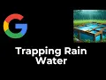 Trapping Rain Water Problem - LeetCode 42