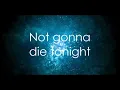 Lagu Skillet - Not Gunna Die lyrics (1 hour)