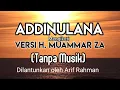 Download Lagu Addinulana Mengikuti Versi KH. Muammar ZA (dilantunkan oleh Arif Rahman)