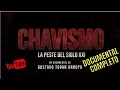 Download Lagu CHAVISMO : LA PESTE DEL SIGLO XXI ( COMPLETO )