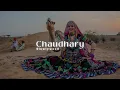 Chaudhary - Amit Trivedi feat Mame Khan(Slowed Reverb)