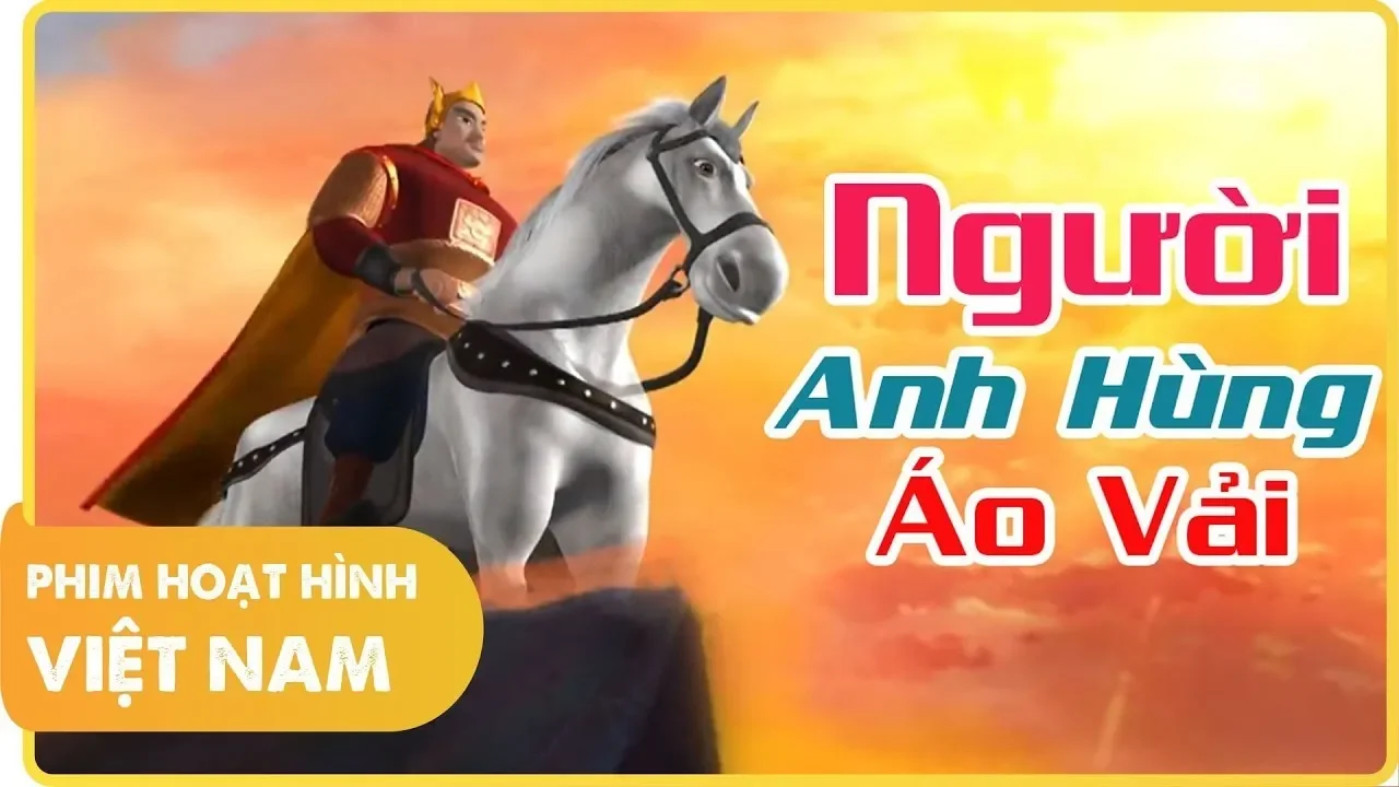 Outline Video Người Anh Hùng Áo Vải | Phim Hoạt Hình Lịch Sử Việt Nam Hay Nhất Mọi Thời Đại