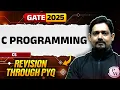 Target GATE 2025 C Programming CS IT Revision through PYQ