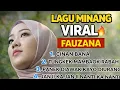 Lagu Top Hit Lagu Minang Fauzana Paling Viral \u0026 Enak Didengar