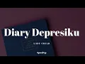 Lagu Diary Depresiku - Last Child (Speed Up Version)