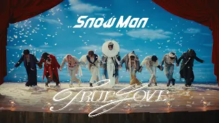 Snow Man TRUE LOVE Music Video 