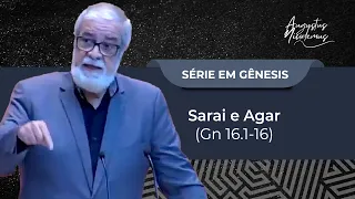 30. Sarai e Agar (Gn 16.1-16)