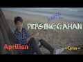 HANYA PERSINGGAHAN || APRILIAN || LYRICS @niakurniawati1413