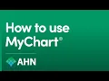 How to use MyChart in minutes with AHN