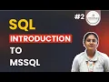 MS SQL Server Introduction What Is MSSQL How It Works Beginner Tutorial