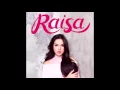 Download Lagu Raisa - Letting you go
