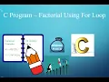 C Program - Factorial using For Loop