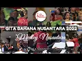 Gita Bahana Nusantara 2022 - Medley Nusantara