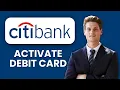NEW How to activate debit card in Citi Mobile app 2025 Quick Secure Card Activation