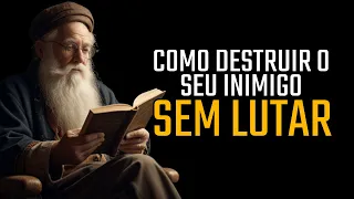 4 Maneiras de Destruir Seu Inimigo Sem Lutar