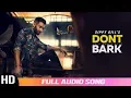 Download Lagu Dont Bark If You Can't Bite | Sippy Gill | Audio Song 2019 |  | Folk Rakaat