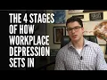The 4 Stages of How Workplace Depression Sets In