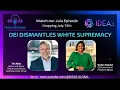 Tim Wise on how DEI dismantles White Supremacy