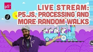 Live Stream Processing p5 js and more Random Walks