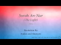 Download Lagu Surah An Nur The Light   024   Sudais and Shuraym   Quran Audio