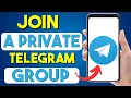 How To Join Private Telegram Channel Without Invite In 2025 How to Join Private Group On Telegram