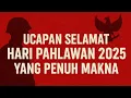 Lagu UCAPAN HARI PAHLAWAN 2025 || SELAMAT HARI PAHLAWAN 2025