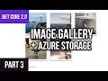 NET Core 2 0 Gallery App Azure Tutorial - Part 3