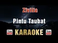 Download Lagu Zivilia - Pintu Taubat (Karaoke)