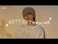 Download Lagu Lyrics \u0026 Vietsub | 𝐁𝐄𝐓𝐓𝐄𝐑 𝐓𝐇𝐀𝐍 𝐌𝐄 | TREASURE • Bày Đặt Làm Sub •