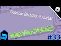 Roblox Studio Tutorial Part 33 WaitForChild