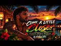 Come A Little Closer  | Fijian Roots Reggae | DJ Northland Vibes (Official Audio)