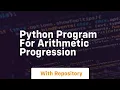 Python program for arithmetic progression