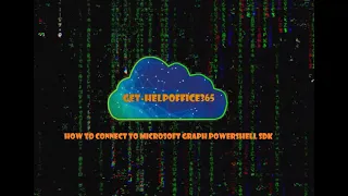 How to connect to Microsoft Graph PowerShell SDK