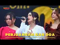 Download Lagu ALL ARTIST // OM ADELLA - PERJUANGAN \u0026 DOA