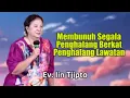 Download Lagu Membunuh Segala Penghalang Khotbah Ev. Iin Tjipto