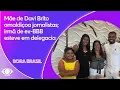 Download Lagu Mãe de Davi Brito amaldiçoa jornalistas; irmã de ex-BBB esteve em delegacia | Bora Brasil