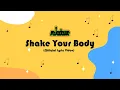 Download Lagu ( OFFICIAL LYRIC VIDEO ) SEJEDEWE - SHAKE YOUR BODY