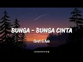 Download Lagu EBIET G ADE – BUNGA BUNGA CINTA (Lyrics)