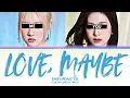 Download Lagu BABYMONSTER 'Love,Maybe' [SING WITH ME | KARAOKE]