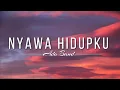 Download Lagu Ada Band - Nyawa Hidupku (Lyric)