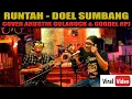 Download Lagu RUNTAH - DOEL SUMBANG Cover Akustik Keroncong gularock \u0026 Goodel KPJ Official Video