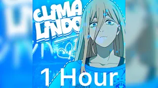 CLIMA LINDO SLOWED 1 Hour 