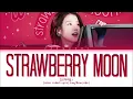 IU strawberry moon Lyrics (아이유 strawberry moon 가사) (Color Coded Lyrics)