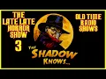 Download Lagu The Shadow Knows Old Time Radio All Night