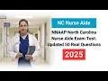 NNAAP North Carolina Nurse Aide Exam Test 2025 Updated 50 Real Exam Questions and Answers