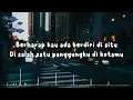 Bernadya - Rabun Jauh (Lirik Video)