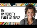 How To Get University Email Address 2025 - Easy Guide