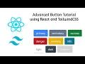 Advanced Button Tutorial - React Tailwind Custom Button Component Build your own Button Library