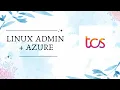 TCS Real-Time LINUX ADMIN AZURE Interview Questions Answers 5 YOE TR with 3 Interviewers
